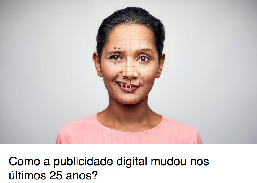 Como a publicidade digital mudou nos últimos 25 anos