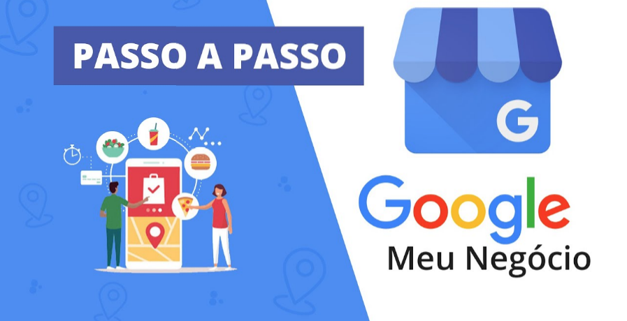 Google meu Negócio o passo a passo para você colocar sua empresa no mapa